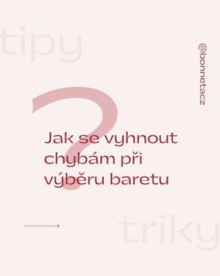 Baret vám může připadat jako „odvážný“ kousek. Ale víte co? Není. Stačí pár drobností? správný materiál, barva a způsob...